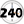 240 minutes
