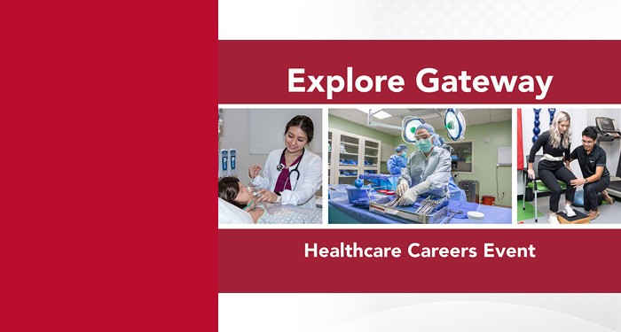Explore Gateway: Healthcare Careers Event