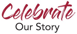 Celebrate Our Story